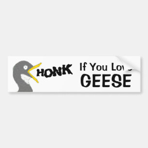 HONK If You Love Geese (With Image) Bumper Sticker