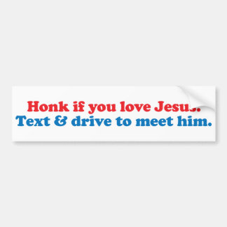 Honk if you love Jesus 2 Bumper Sticker