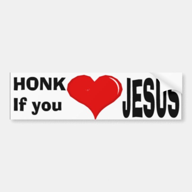 honk if you love jesus bumper sticker (Front)