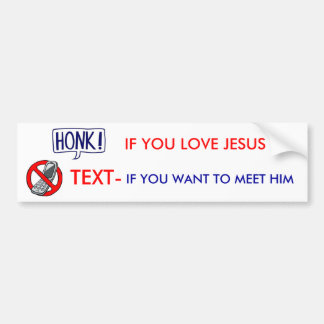 Honk If You Love Jesus Bumper Sticker