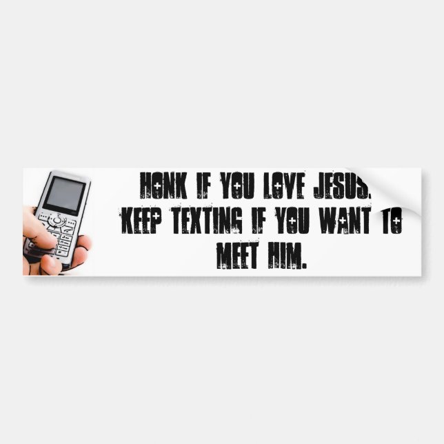 Honk If you Love Jesus Bumper Sticker (Front)
