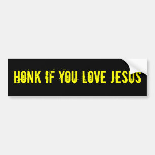HONK IF YOU LOVE JESUS BUMPER STICKER