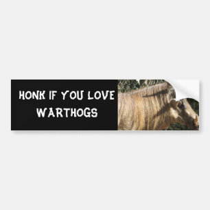 HONK IF YOU LOVE WARTHOGS BUMPER STICKER