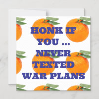 HONK IF YOU ... NEVER TEXTED WAR PLANS MAGNET