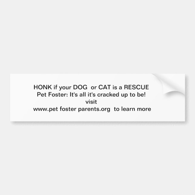HONK if your dog or cat is a rescue! Bumper Sticker (Front)
