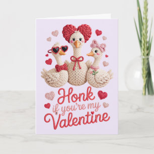 Honk If Youre My Valentine Funny Goose Card