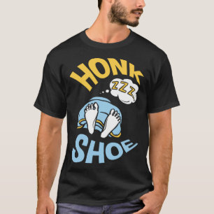 Honk Shoe Snoring Anti Snoring Husbands T-Shirt