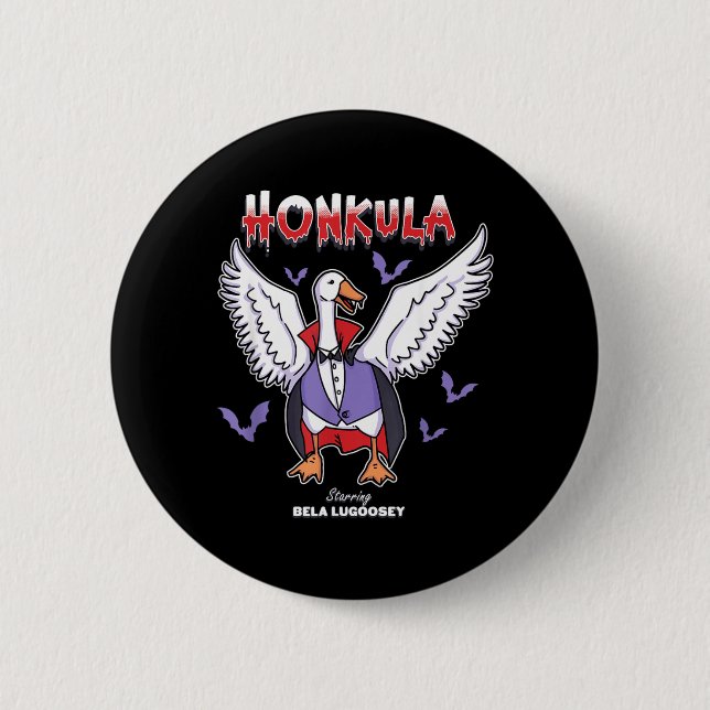 Honkula Funny Vampire Halloween Goose Meme Honkus 2 Inch Round Button (Front)
