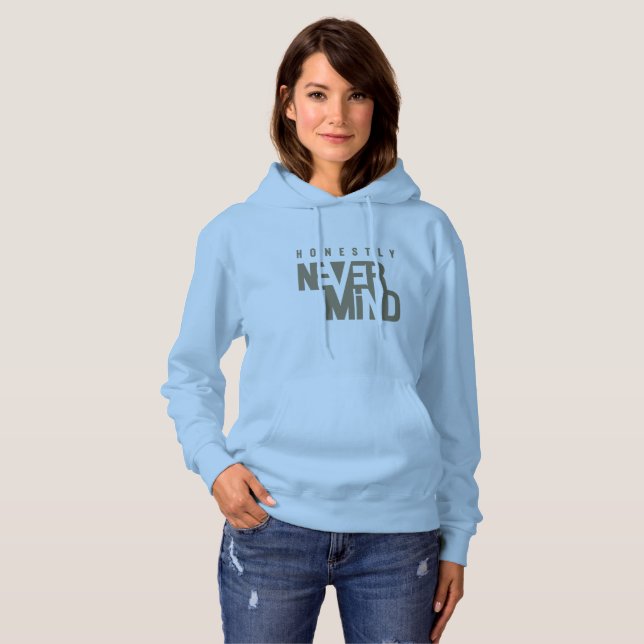 Honnêtement, Ça Ne Te Dérange Pas | Sweat - shirt  (Devant entier)