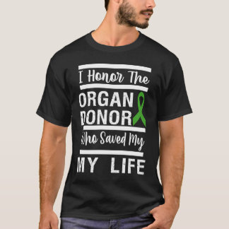 honor organ donor dad mom greatful donate life kid T-Shirt