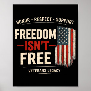 Honor respect support freedom isn't poster