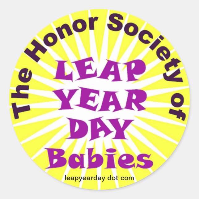 HONOR SOCIETY OF LEAP YEAR DAY BABIES LOGO CLASSIC ROUND STICKER (Front)