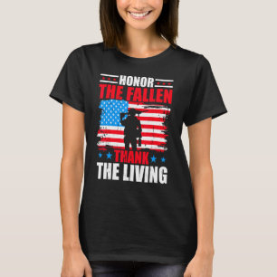 Honor The Fallen Thank The Living Happy Veterans D T-Shirt