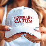 Honorary Cajun Red on White Embroidered Hat<br><div class="desc">An official honorary Cajun for the Louisiana transplant!</div>