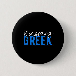 Honorary Greek Funny Greece Flag Greek American Gr 2 Inch Round Button