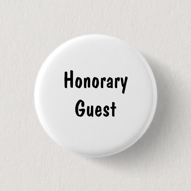 Honorary Guest 1 Inch Round Button (Front)