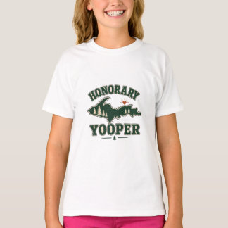 Honorary Yooper - Upper Peninsula of Michigan T-Shirt