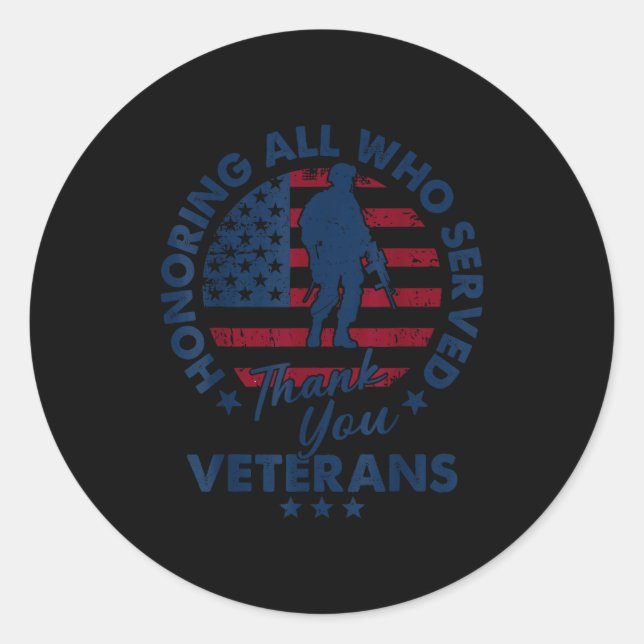 Honoring All Who Served Thank You Veterans Day Ame Classic Round Sticker (Front)