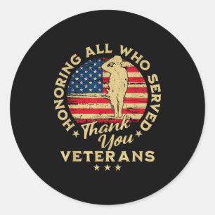 Honoring All Who Served Thank You Veterans Day  Classic Round Sticker