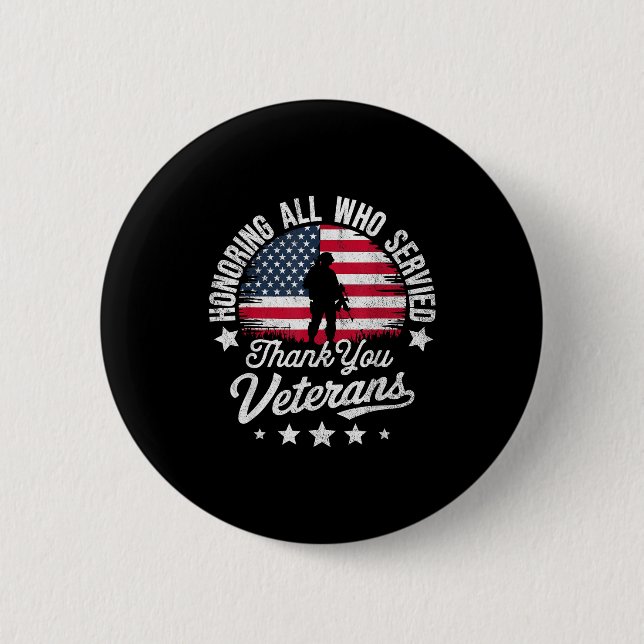 Honoring All Who Served Thank You Veterans Day Mil 2 Inch Round Button (Front)
