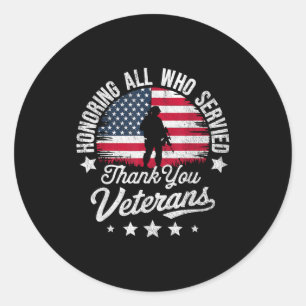 Honoring All Who Served Thank You Veterans Day Mil Classic Round Sticker