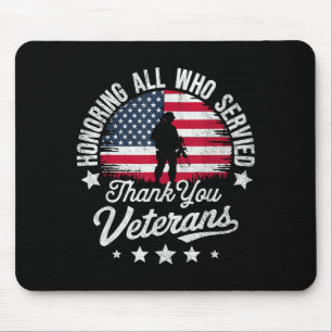 Honoring All Who Served Thank You Veterans Day Mil Mouse Pad