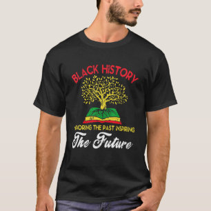 Honoring Inspiring Pride BHM African Black History T-Shirt