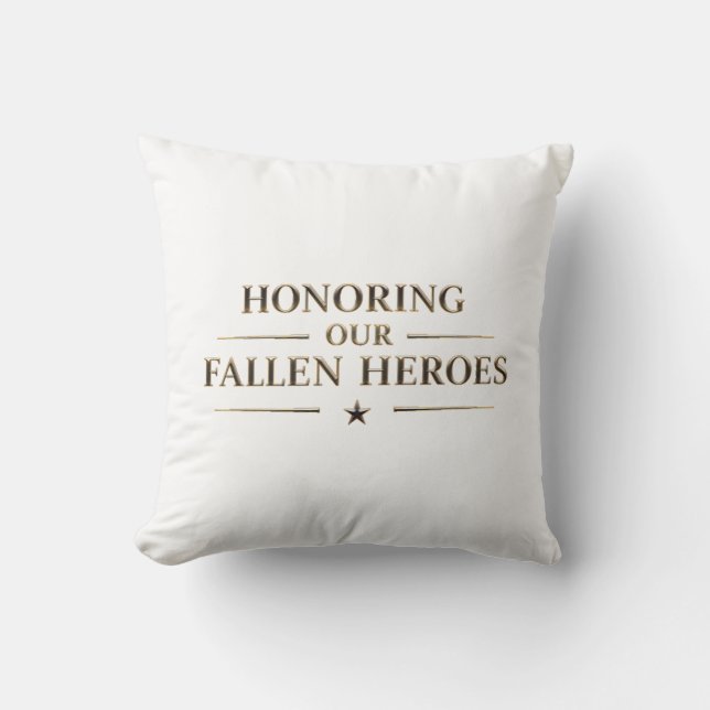 Honoring our fallen heroes / Cojín Throw Pillow (Front)