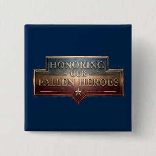 Honoring Our Fallen Heroes / Memorial Day 2 Inch Square Button