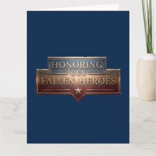 Honoring Our Fallen Heroes / Memorial Day Card