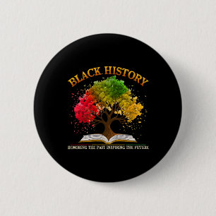 Honoring Past Inspiring Future Black History Month 2 Inch Round Button