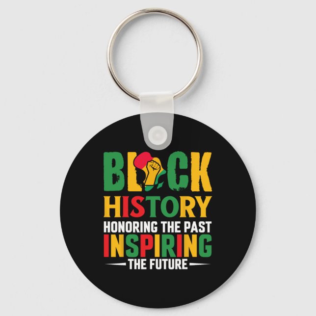 Honoring Past Inspiring Future Black History Month Keychain (Front)