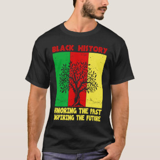 Honoring Past Inspiring Future Black History Month T-Shirt