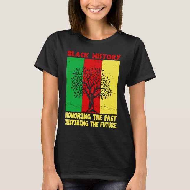 Honoring Past Inspiring Future Black History Month T-Shirt (Front)