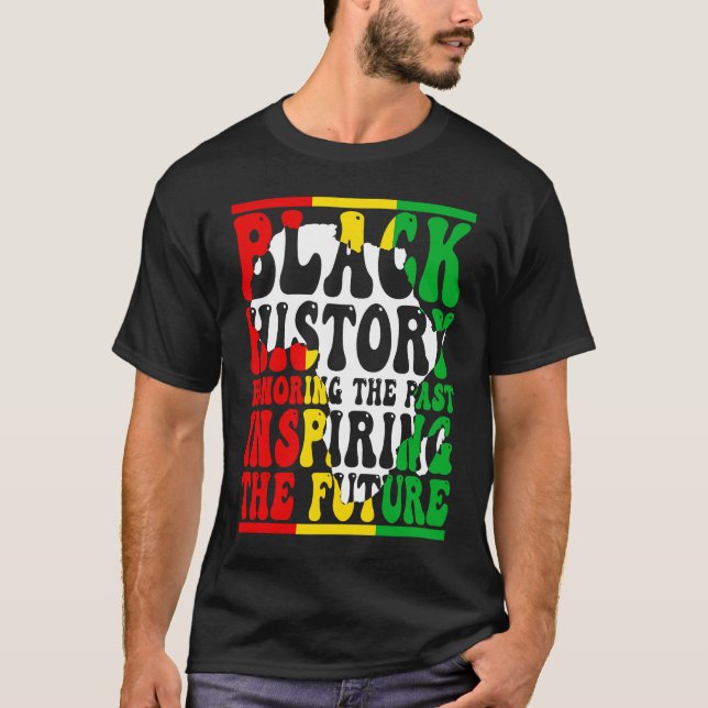 Honoring Past Inspiring Future I Am Black History  T-Shirt (Front)
