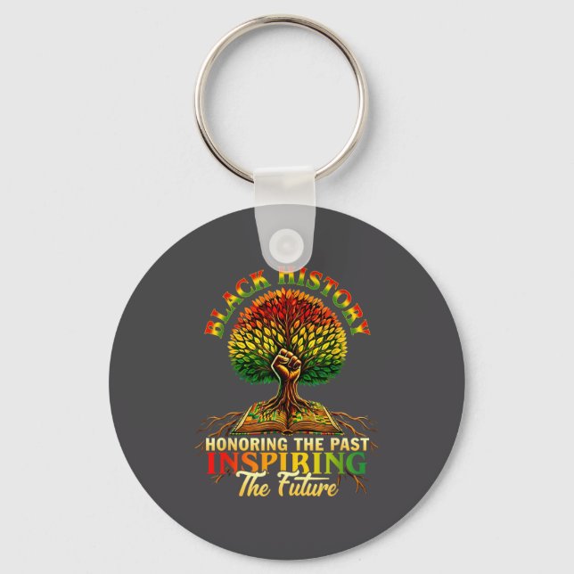 Honoring Past Insring Future Men Women Black Histo Keychain (Front)