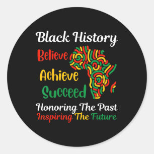 Honoring The Past Inspiring The Future Black Histo Classic Round Sticker