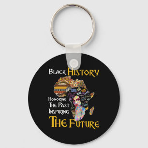 Honoring The Past Inspiring The Future Black Histo Keychain