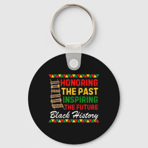 Honoring The Past Inspiring The Future Black Histo Keychain