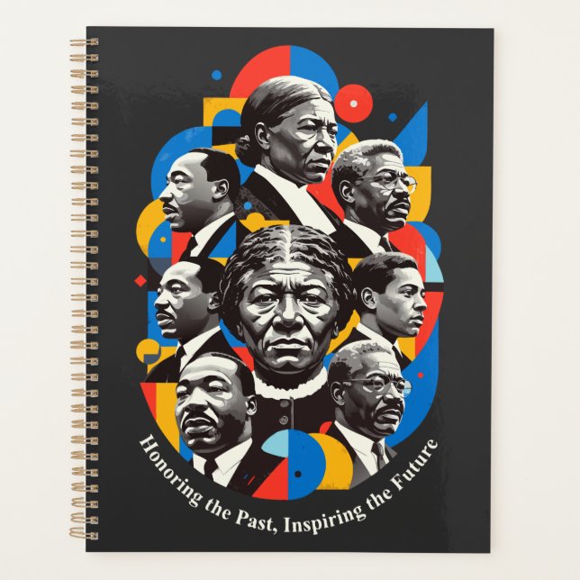 Honoring The Past, Inspiring The future Planner (Front)