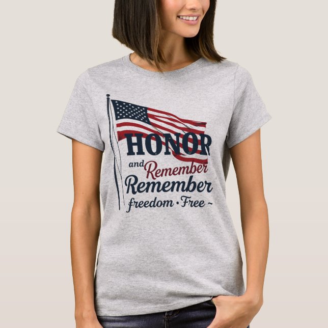 Honour and Remember –  Memorial Day  T-Shirt (Front)