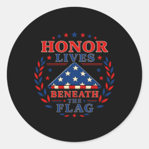 Honour Lives Beneath The Flag Patriotic Art Classic Round Sticker