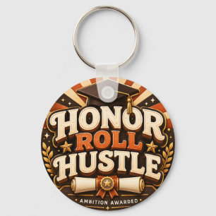 Honour Roll Hustle Graduation Design Keychain