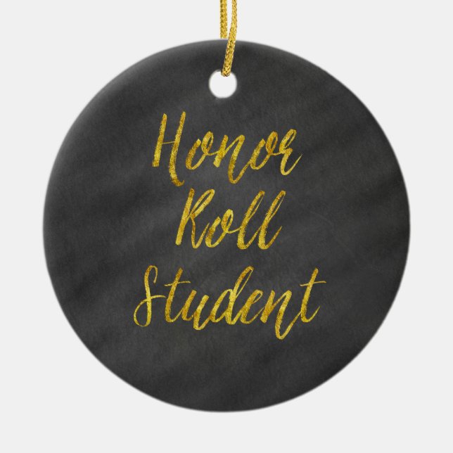 Honour Roll Student Gold Faux Glitter Chalkboard Ceramic Ornament (Front)