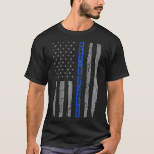 Honour Serve Protect Thin Blue Line Flag Patriotic T-Shirt