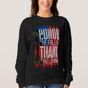 Honour The Fallen Thank Living Memorial Day Vetera Sweatshirt