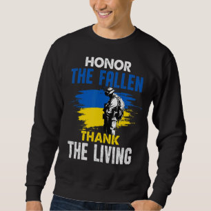 Honour The Fallen Thank The Living Memorial Vetera Sweatshirt