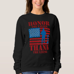 Honour The Fallen Thank The Living Patriotic Memor Sweatshirt