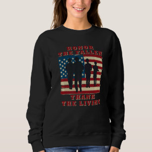 Honour The Fallen Thank The Living Patriotic Memor Sweatshirt