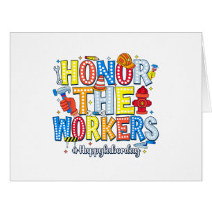 Honour The Workers Happy Labour Day